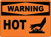OSHA WARNING: HOT | Laminated Vinyl Decal Sticker Label