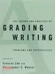 The Theory and Practice of Grading Writing