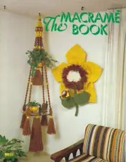 Macrame Hanging Table & Flower Wall Art Craft Patterns in The Macrame Book MM311