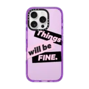 iPhone 16 Pro Impact Case Things will be fine
