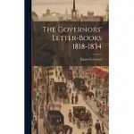 THE GOVERNORS’ LETTER-BOOKS 1818-1834