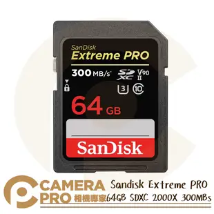 ◎相機專家◎ Sandisk Extreme PRO 64GB SDXC V90 300MB/s 64G 增你強公司貨