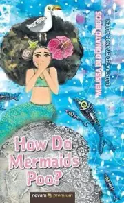How Do Mermaids Poo? by Melissa Di Donato Roos (English) Hardcover Book