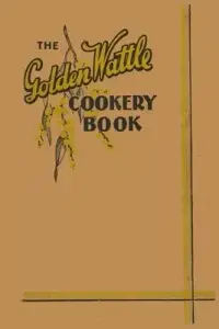 在飛比找博客來優惠-The Golden Wattle Cookery Book