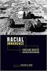 Marissa K. Lopez - Racial Immanence Chicanx Bodies beyond Representa - T555z