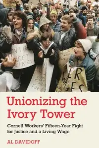 在飛比找博客來優惠-Unionizing the Ivory Tower: Co