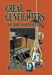 Great Gunfighters of the Old West by Bill O'Neal (English) Paperback Book