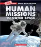 Human Missions to Outer Space (a True Book Space Exploration)