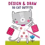 DESIGN AND DRAW 50 CAT OUTFITS
