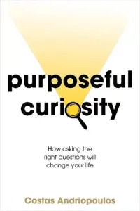 在飛比找誠品線上優惠-Purposeful Curiosity : How Ask