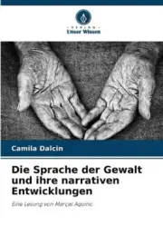 Die Sprache der Gewalt und ihre narrativen Entwicklungen [German] [Paperback]