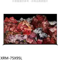 在飛比找蝦皮商城優惠-SONY索尼【XRM-75X95L】75吋聯網4K電視(含標