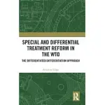 SPECIAL AND DIFFERENTIAL TREATMENT REFORM IN THE WTO