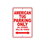 American Tug Parking Only Boat Ship Yacht Marina Dock Notice Aluminum Metal Sign