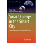 SMART ENERGY IN THE SMART CITY: URBAN PLANNING FOR A SUSTAINABLE FUTURE