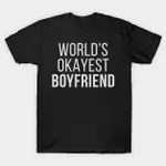 3 WORLDS OKAYEST BOYFRIEND T 恤最佳男友 T 恤