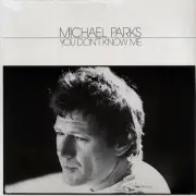 VINYL Michael Parks - You Don't Know Me (1981 PRESS)