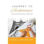 JOURNEY TO ARCHITECTURE: COLLEGE ADMISSIONS & PROFILES