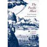 THE PACIFIC MUSE: EXOTIC FEMININITY AND THE COLONIAL PACIFIC