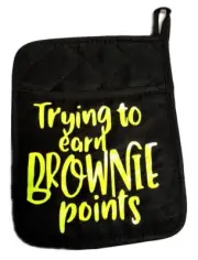 Black Pot Holder Oven Mitt Neon Yellow HTV Trying To Earn Brownie Points Gift