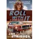 Roll With It: A Crime Novel