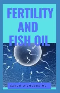 在飛比找博客來優惠-Fertility and Fish Oil: All yo