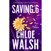 Saving 6: Boys of Tommen by Chloe Walsh - Book