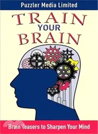 在飛比找三民網路書店優惠-Train Your Brain ─ Brain Tease