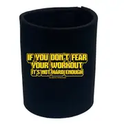 Gym Swps If You Dont Fear Your Work Out Yellow - Funny Novelty Stubby Holder
