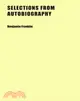 Selections from Autobiography: Poor Richard's Almanac; Advice to a Young Tradesman; the Whistle; Necessary Hints to Those That Would Be Rich; Motion for Prayers; Selected Letters