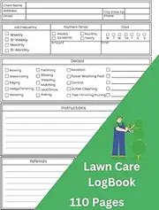Lawn Care Logbook:: Comprehensive Lawn Mowing and Landscape Logbook| Keep Track of Clients Lawn Care with Ease| Organize appointments, Track Payments, 110 Pages 8.5x11 Inches