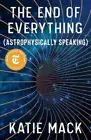 Katie Mack The End of Everything (Hardback) (US IMPORT)