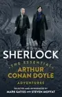 Sherlock: The Essential Arthur Conan Doyle Adventures by Sir Doyle, Arthur Conan