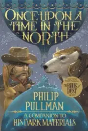 Once Upon a Time in the North: His Dark Materials (His Dark Materials