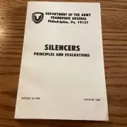 1968 Edition Of Army, Frankford Arsenal, "Silencers, Principles & Evaluations