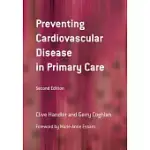 PREVENTING CARDIOVASCULAR DISEASE IN PRIMARY CARE