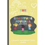 THE 5 MINUTE GRATITUDE JOURNAL FOR KIDS: A JOURNAL TO TEACH CHILDREN TO PRACTICE GRATITUDE AND MINDFULNESS: GRATITUDE JOURNAL FOR KIDS - CHILDREN HAPP