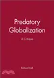 PREDATORY GLOBALIZATION