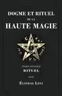 Dogme et Rituel de la Haute Magie: Tome Second: Rituel (French Ed