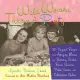 Wild Women Throw a Party: 110 Original Recipes and Amazing Menus for Birthday Bashes, Power Showers, Poker Soirees, and Celebrat