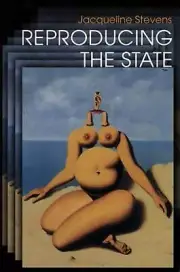 Reproducing the State by Jacqueline Stevens (English) Paperback Book