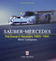 Sauber-Mercedes The Group C Racecars 1985-1991 Book