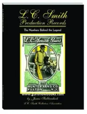 L.C. Smith Production Records (James Stubbendieck)