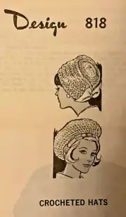 #818 Vintage PILLBOX AND BERET HAT Pattern to Crochet (Reproduction)