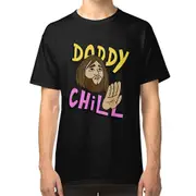 Daddy chill, funny design. T-shirt