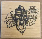 VTG ~ Too Much Fun ~ I'll Be Happy #4099-G ~ Rubber Stamp Brand New!!