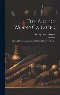在飛比找博客來優惠-The art of Wood Carving: Pract