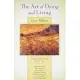 The Art of Dying and Living: Lessons from Saints of Our Time