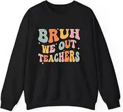 [Generic] Teacher Summer Bruh We Out Teachers End of School Year Retro Sweatshirt for Adults Crew Neck Long Sleeve Pullover