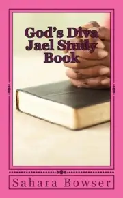 God's Diva Jael Study Book by Sahara Bowser (English) Paperback Book